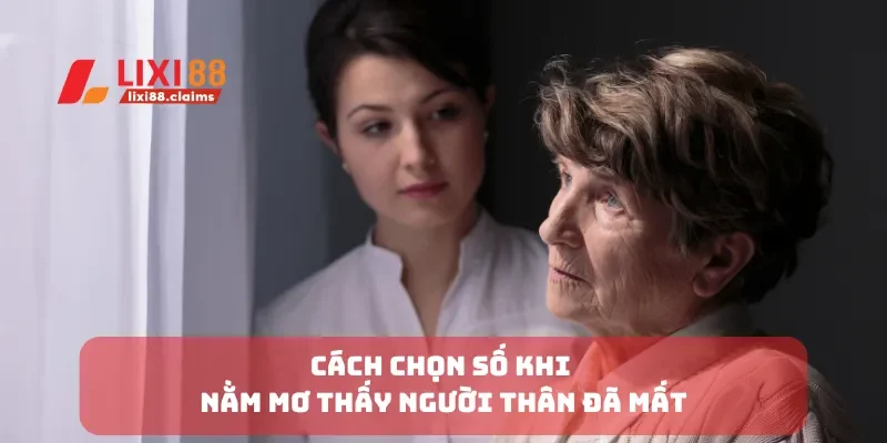 Mơ Thấy Rắn Đánh Số Gì? Giải Nghĩa Giấc Mơ Cùng Lixi88 6 Cách chọn số khi nằm mơ thấy người thân đã mất