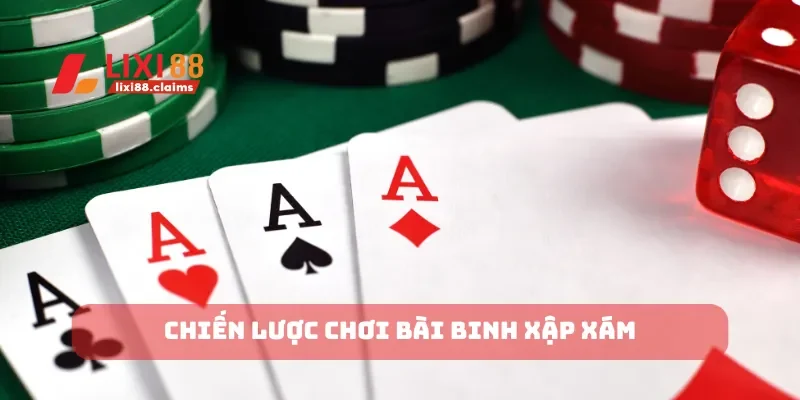 Cách Chơi Poker Hướng Dẫn Từng Bước Để Chiến Thắng 6 Chiến lược chơi bài binh xập xám