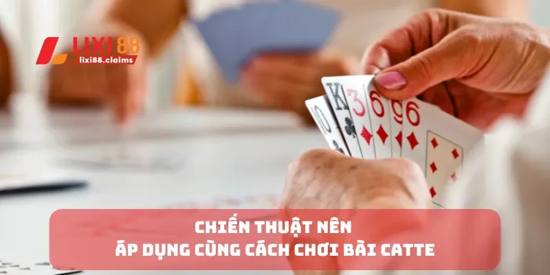 Tìm Hiểu Quy Tắc và Cách Chơi Bài Binh Xập Xám Dễ Hiểu 6 Chiến thuật nên áp dụng cùng cách chơi bài catte