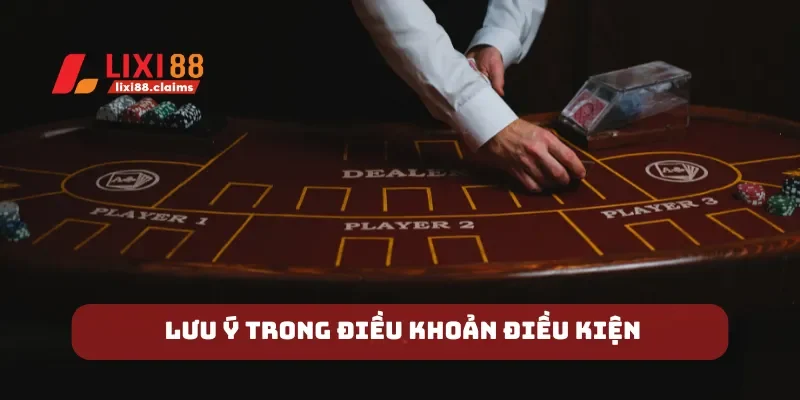 Điều Khoản Điều Kiện Lixi88 Những Quy Định Quan Trọng Khi Chơi 3 Lưu ý trong điều khoản điều kiện