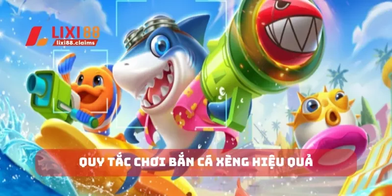 Bắn Cá Long Vương Hướng Dẫn Chơi Tựa Game Hot Nhất Lixi88 5 Quy tắc chơi bắn cá xèng hiệu quả