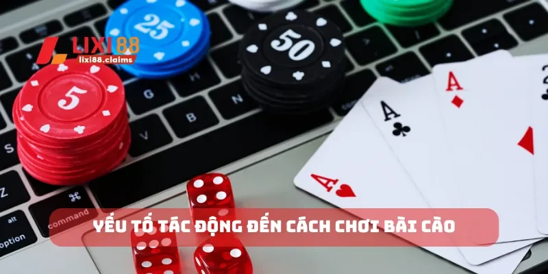 Tìm Hiểu Quy Tắc và Cách Chơi Bài Binh Xập Xám Dễ Hiểu 7 Yếu tố tác động đến cách chơi bài cào